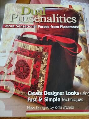 Dual Pursenalities - Create Designer Purses from Placemats Book Signed